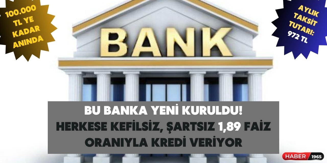 Yeni Kuruldu U I In Kimse Bu Bankay Bilmiyordu Ayl K Tl Taksitle