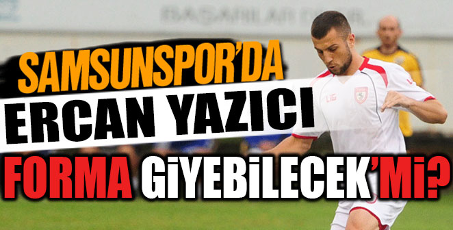 İŞTE ERCAN YAZICININ SON DURUMU