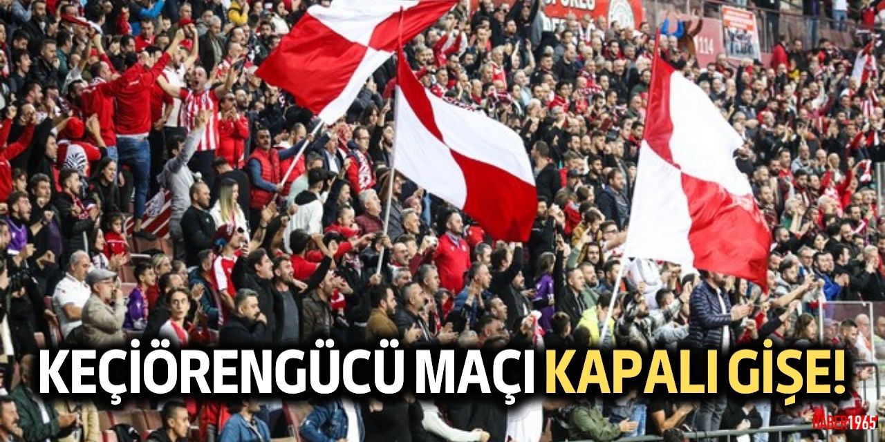 Samsunspor Keçiörengücü maçı kapalı gişe! Tüm biletler 4 saatte tükendi