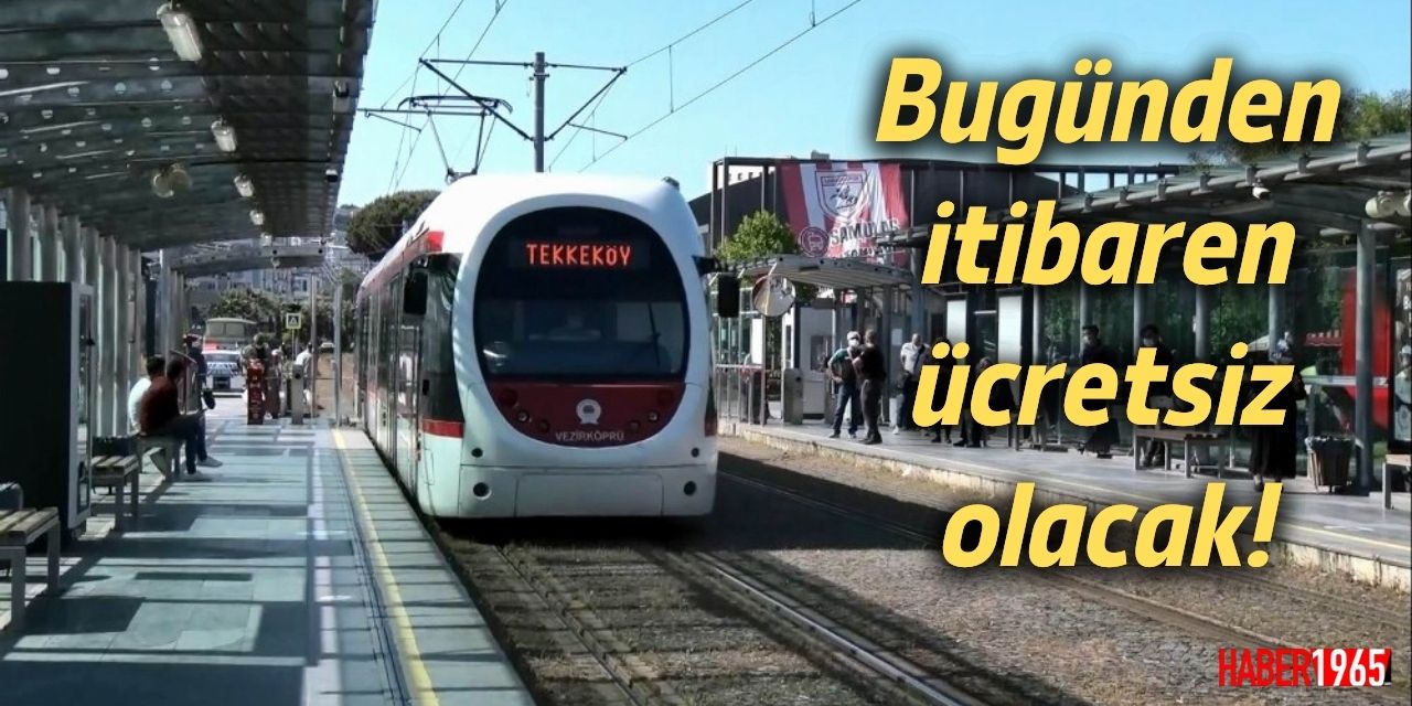 Bayramda Samsunlulara güzel haber geldi! Bugünden itibaren ücretsiz oldu