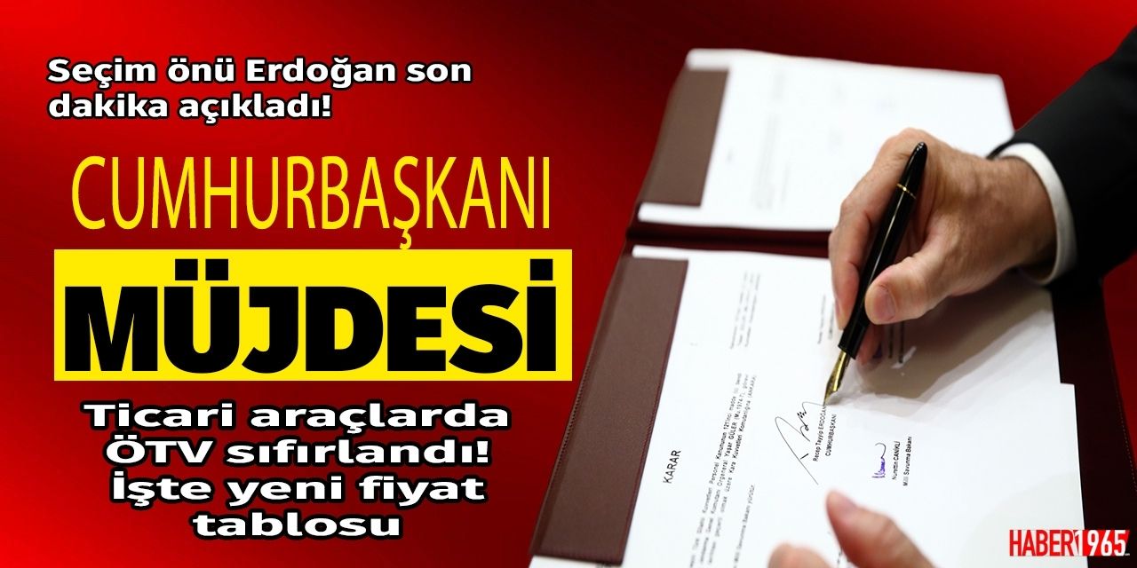 Cumhurbaşkanı Erdoğan'dan seçim önü yeni ÖTV müjdesi! Doblo, Fiorino ve Ducato’da vergi sıfırlandı