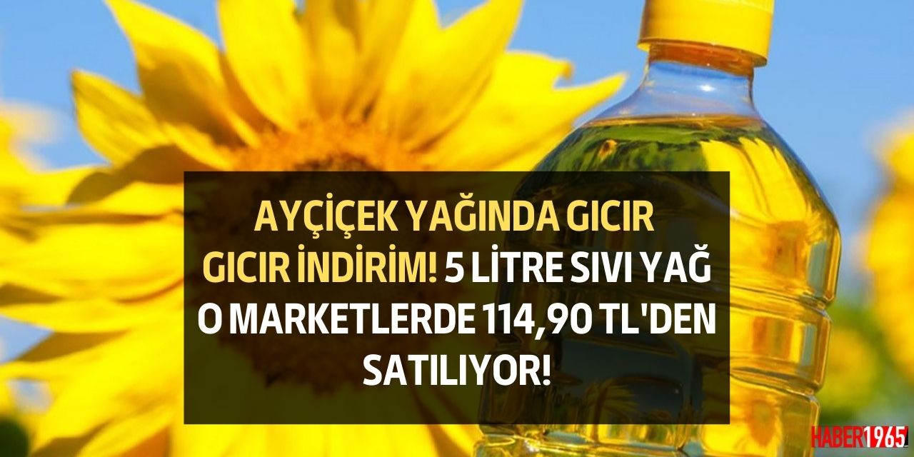 5 litre ayçiçek yağında gıcır gıcır indirim geldi! Son 12 ayın en düşük fiyatı işte o market