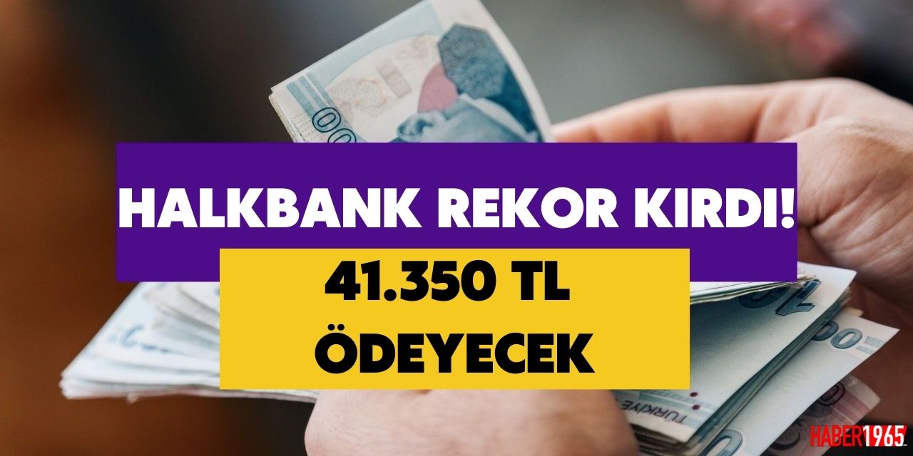 Promosyon ödemelerinde rekoru Halkbank kırdı! Tam tamına 41 bin 350 TL ödeme dün hesaplara yatmaya başladı