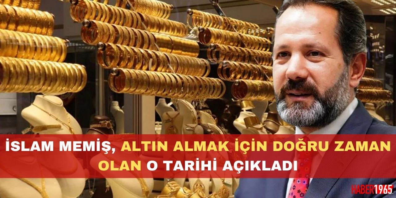 Yatırımcılar DİKKAT! Altın almak için doğru zaman ne zaman? İslam Memiş işte o tarihi açıkladı!