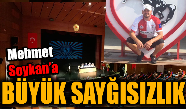 KONGREDE MEHMET SOYKAN'A BÜYÜK SAYĞISIZLIK