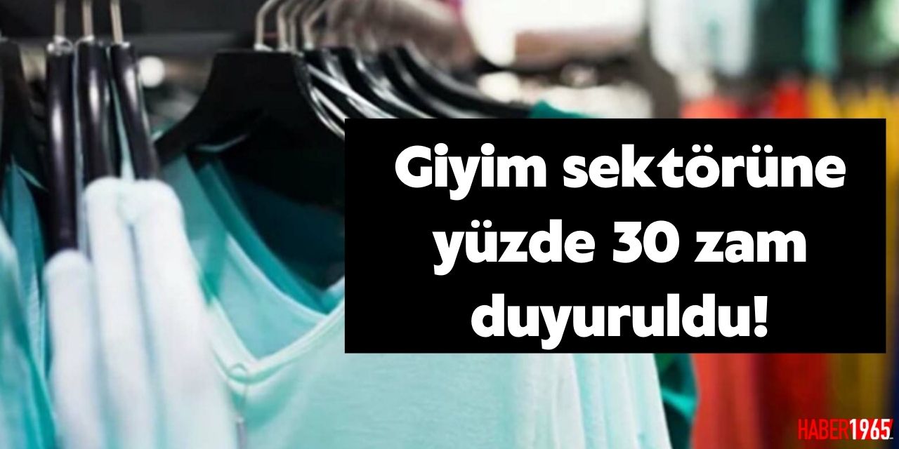 Alışveriş çılgınları dikkat! Giyim sektörüne yüzde 30 zam geliyor