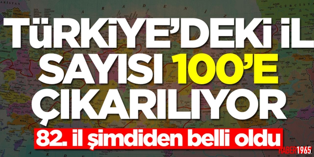 İl olmak için hepsi yarışırken 82. il olsun diye Meclis'e kanun teklifi sunuldu! İşte yeni ilimiz