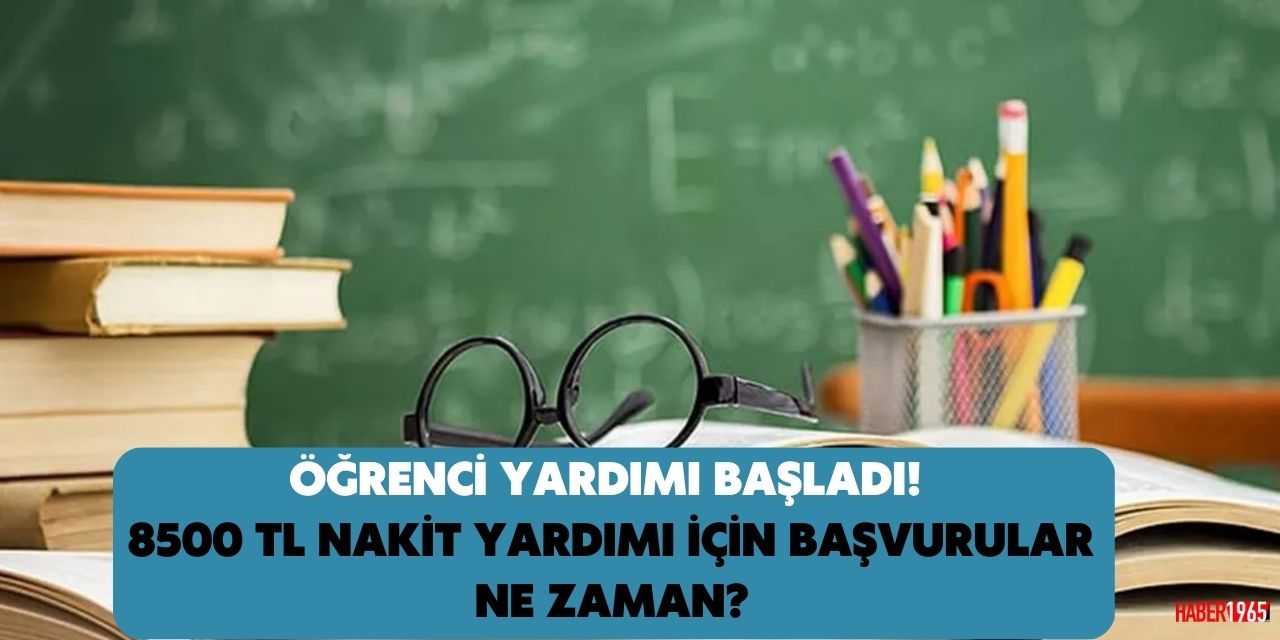 Üniversiteliye öğrenci yardımı! 8500 TL devlet desteği verilecek başvurular ne zaman