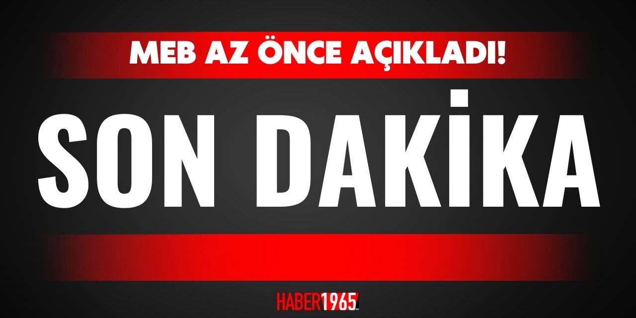 MEB az önce kararını açıkladı! O tarihte öğretmen ve öğrencilere okullar tatil oldu