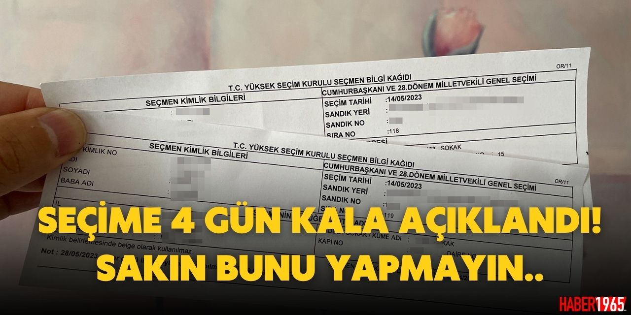 Seçime 4 gün kala açıklandı! Oy kullandıktan sonra bunu sakın yapmayın