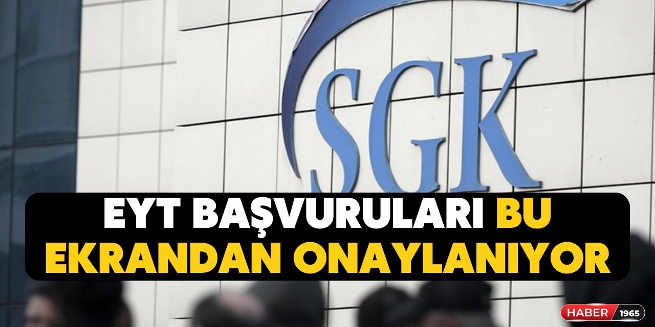 SGK EYT başvuru onay bekleyenler hemen kontrol edin! 40 50 yaş arası için tek tek onaylanıyor