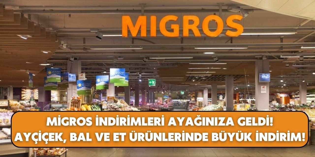 Migros market indirimleri artık ayağınıza kadar geliyor! Ayçiçek yağı, bal ve ette görülmemiş indirimler yapıldı