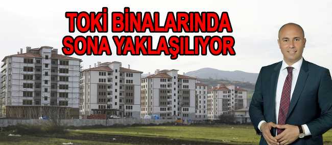 Tekkeköy TOKİ binalarında sona yaklaşılıyor