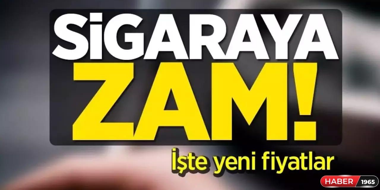 Sigaraya gelecek zam açıklandı! Paket başı rekor zam açıklandı o tarihe kadar stok yapın