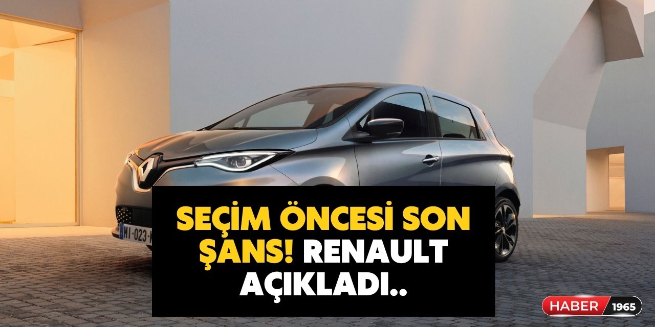 Seçim öncesi son şans açıklandı! Renault sıfır araç için uygun taksitli düşük faizli taşıt kredisi duyurdu