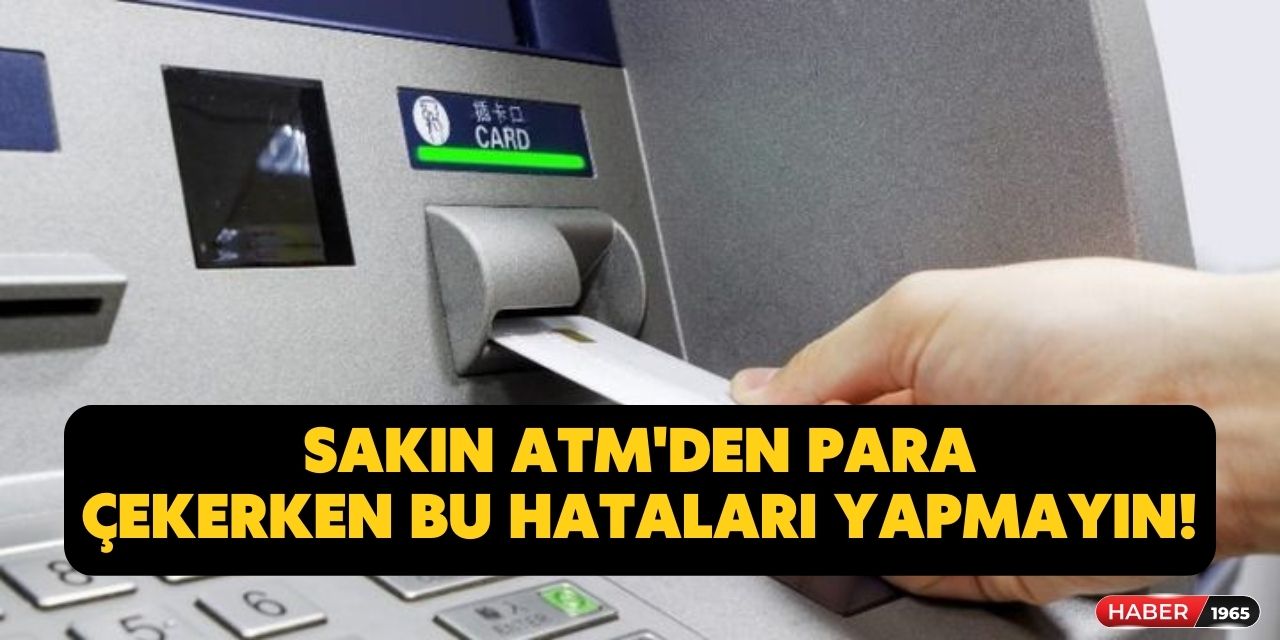 ATM'den para çekenler için yeni tuzak! Binlerce kişinin başına geldi kartınızdaki paralarınız sıfırlanabilir