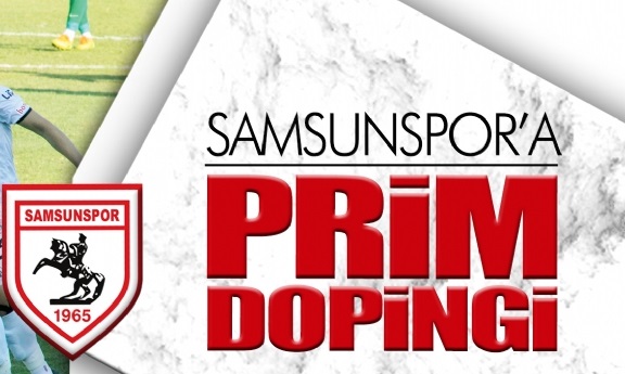 SAMSUNSPOR PRİMLERİNİ O ŞİRKET VERECEK