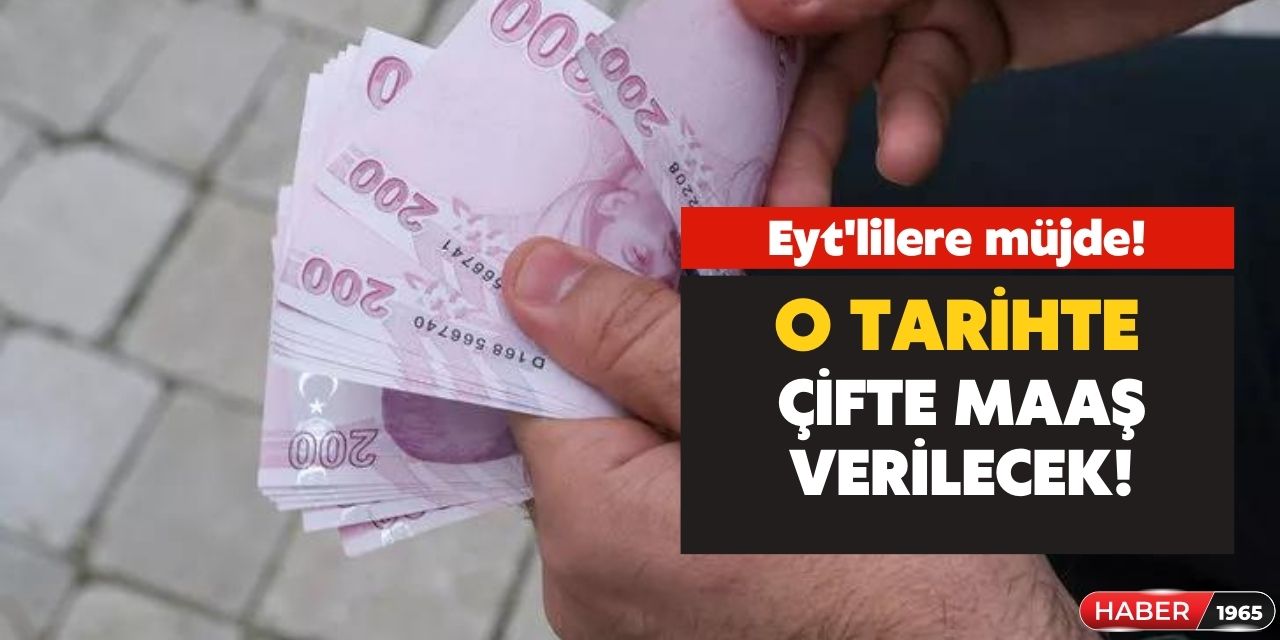 EYT başvurusu beklemede olanlara net tarih verildi! O tarihte çifte maaş alacaksınız