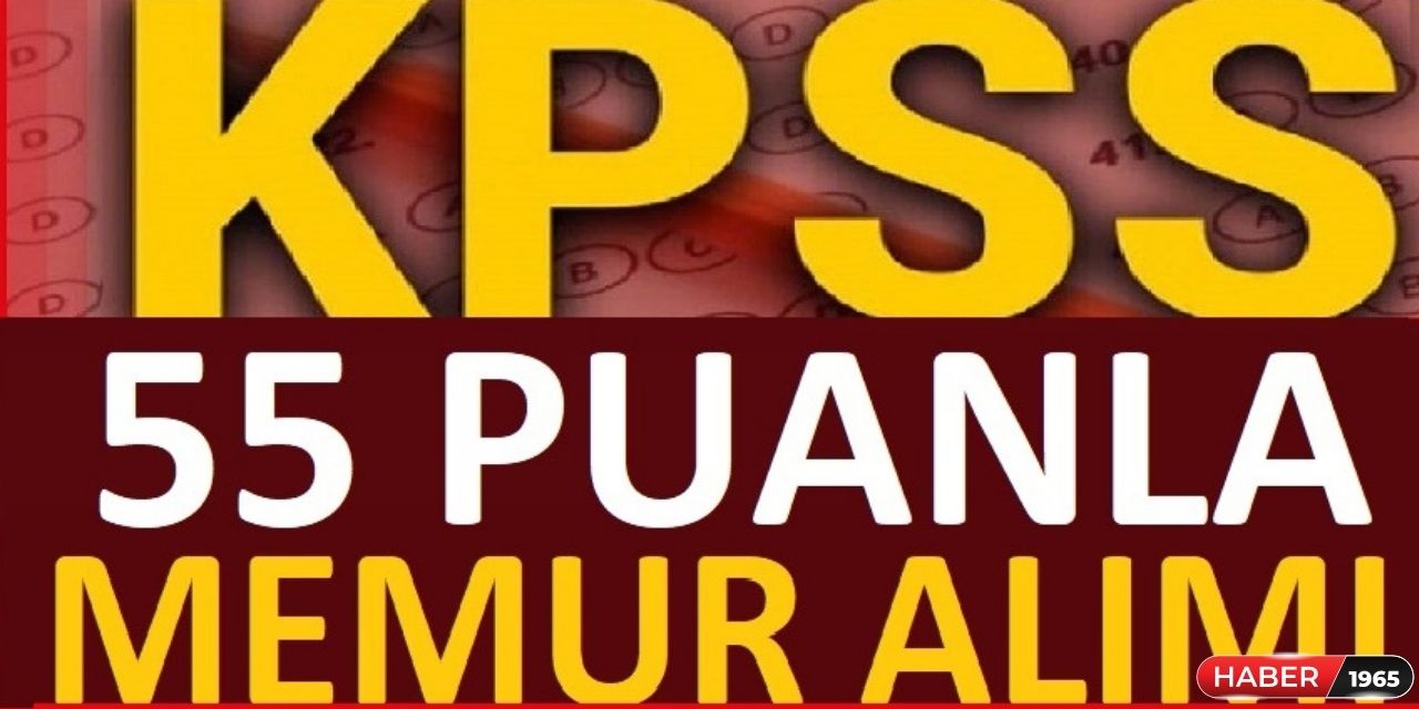 KPSS 55 60 65 70 75 ve üstü puan alanlar dikkat! Kamu personel alımı yapılacak