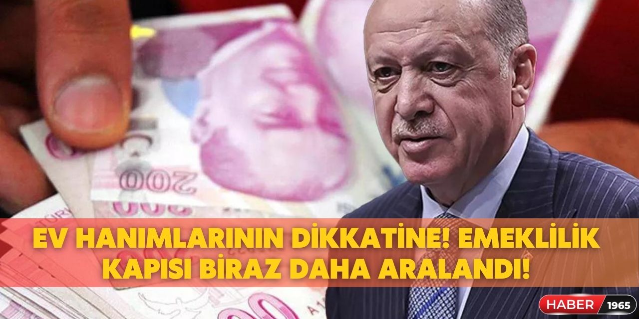 Müjdemi isterim! Cumhurbaşkanı Erdoğan frene bastı ev hanımlarına emeklilik geliyor