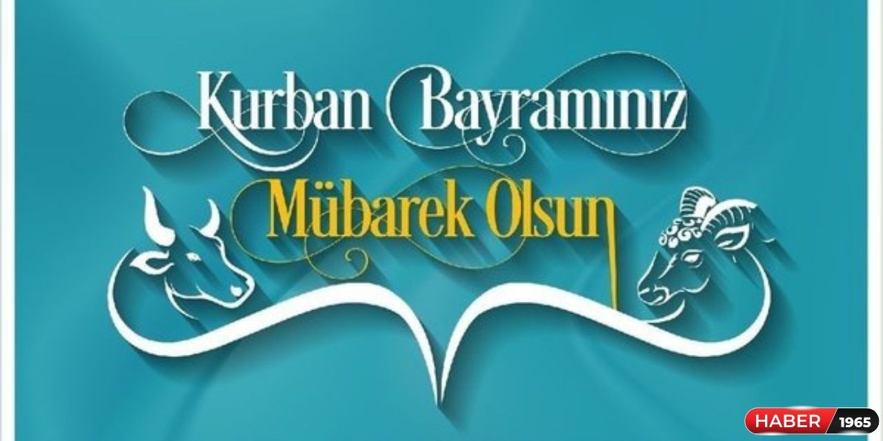 Kısa ve öz Kurban Bayramı mesajları