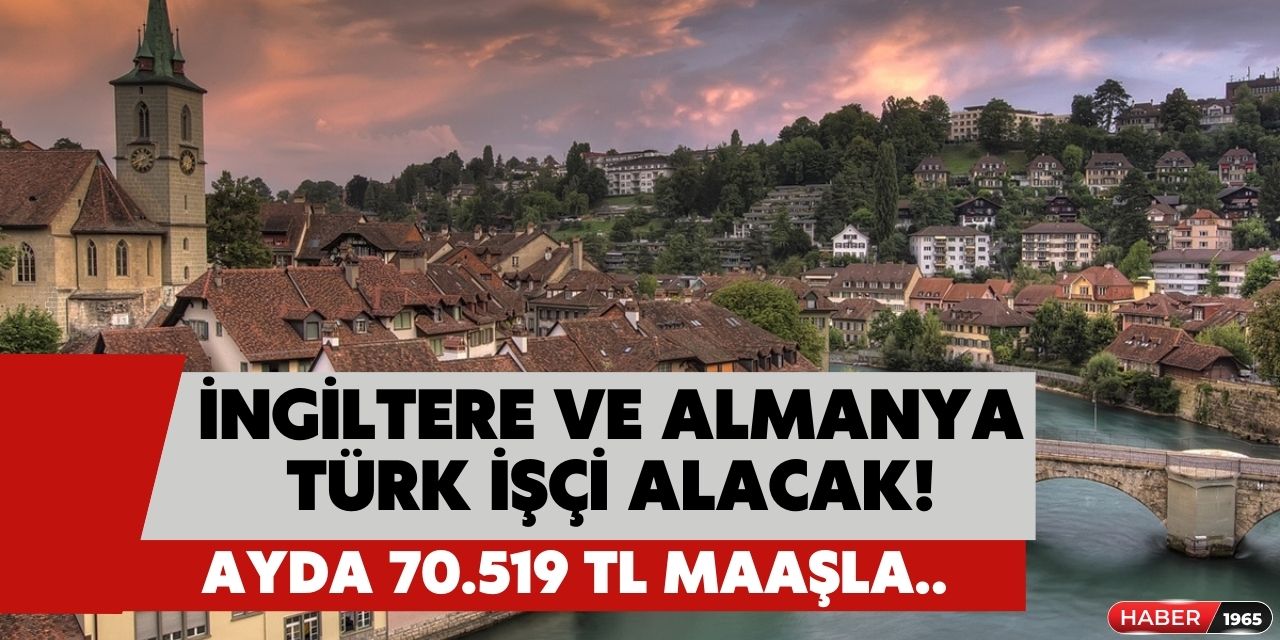 İngiltere ve Almanya Türkiye'den 70.519 TL maaşla işçi alacak! Başvuru ekranı ve aranan şartlar