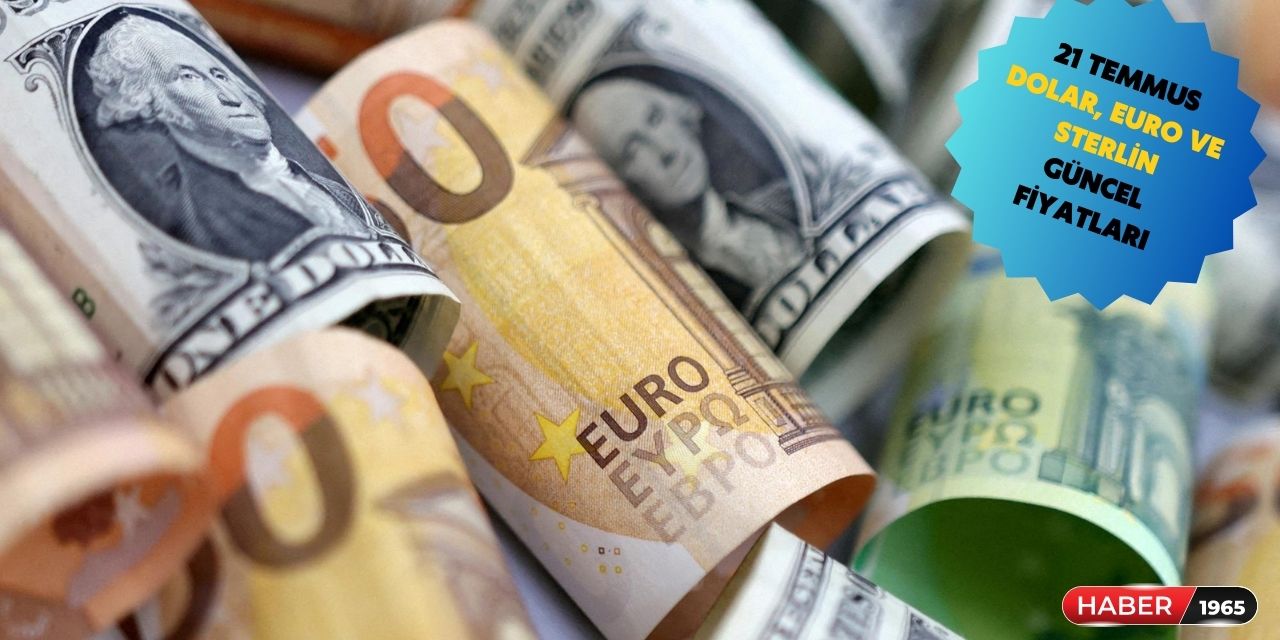 24 Temmuz  2023 dolar, euro, sterlin alış ve satış fiyatı ne kadar?