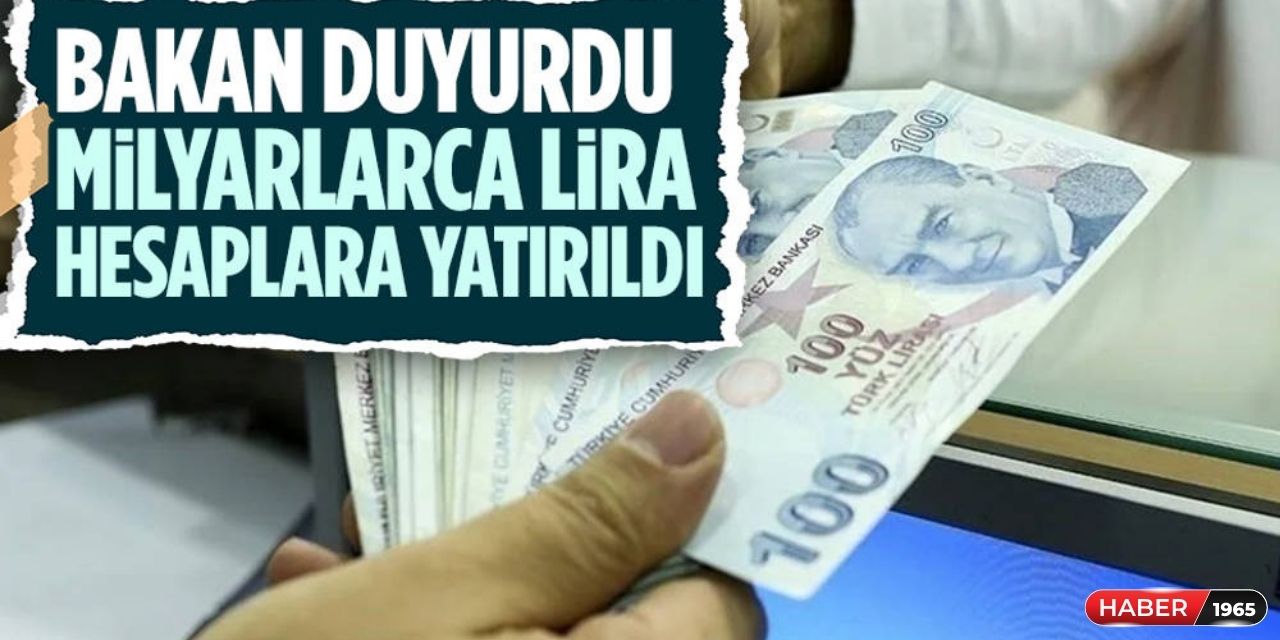 Bakan son dakika açıkladı! Kimlik numarası sonu 2 4 6 olanların ödemeleri hesaplara yattı