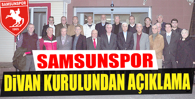 SAMSUNSPOR DİVAN KURULUNDAN AÇIKLAMA