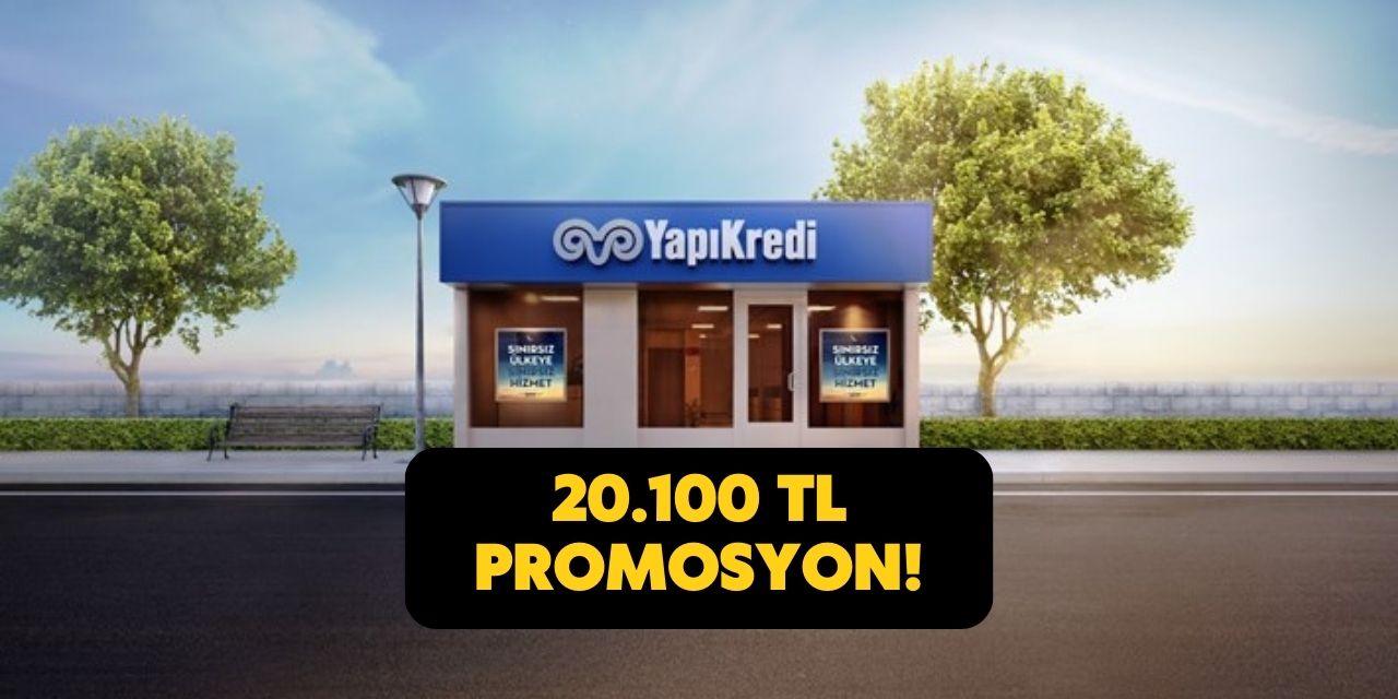 Yapı Kredi Bankası Sözleşmeye İmza Attı! 20.100 TL Promosyon Ödemesi Yapılacak