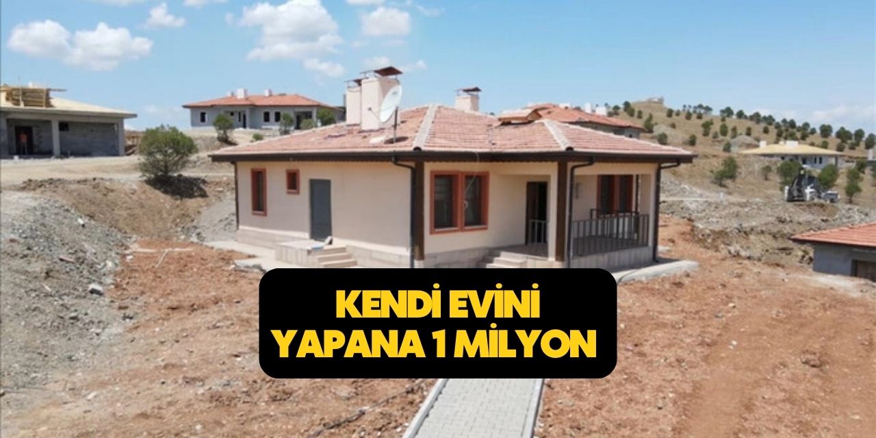 Bakandan son dakika açıklama geldi! Kendi evini yapacaklara 1 milyon lira destek verilecek