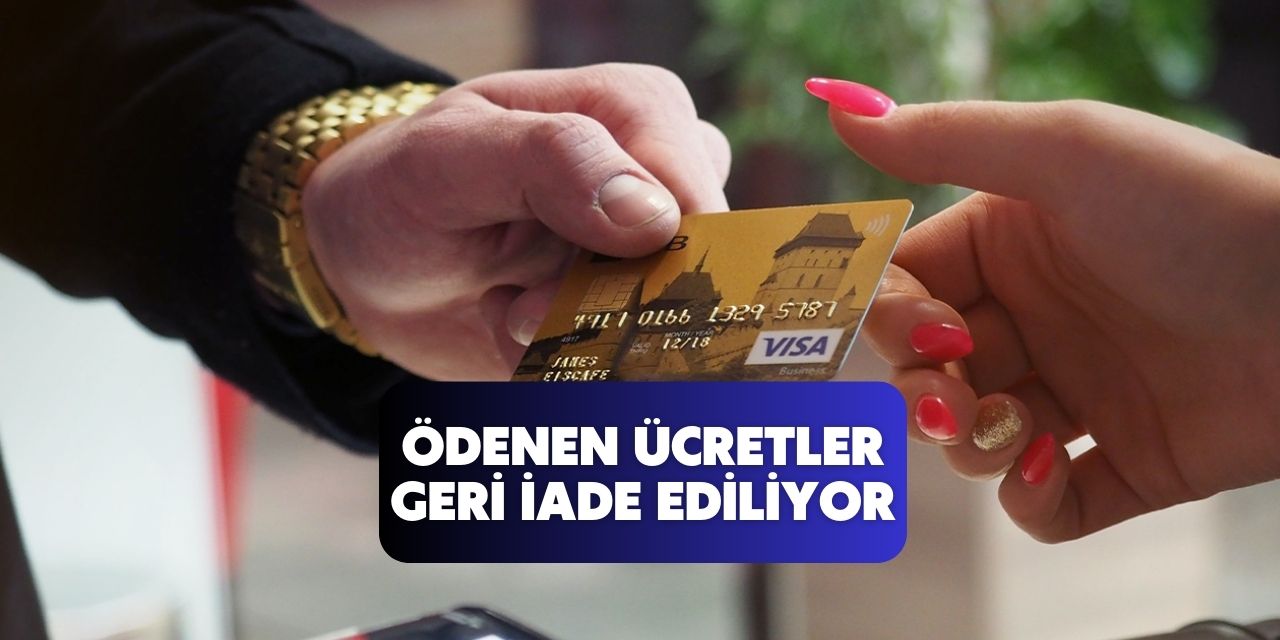 110 milyon kart sahibi için açıklama geldi! Bankalar o ödemeleri hesaplara geri İADE ediyor