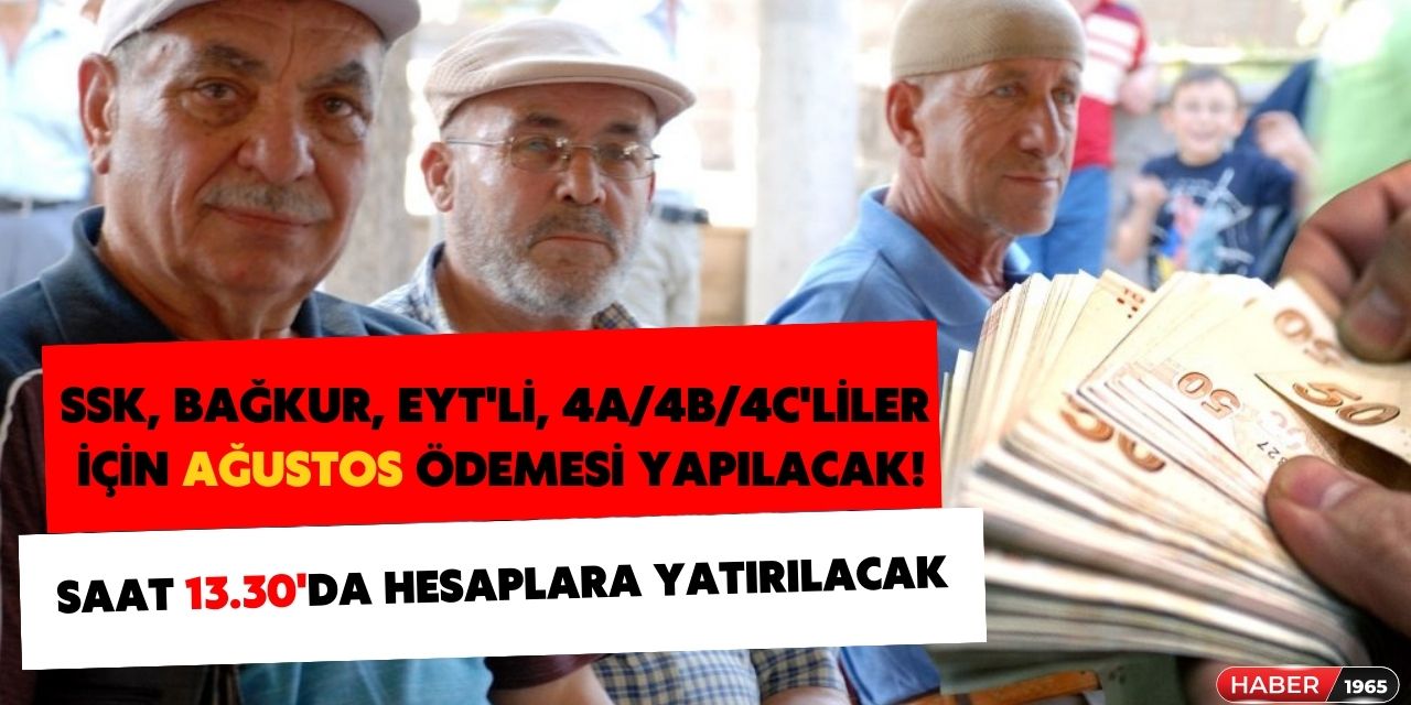 Emekliye  Ağustos 2023 EK ÖDEME kesinleşti! Saat 13.30'dan sonra hesaplara yatırılacak