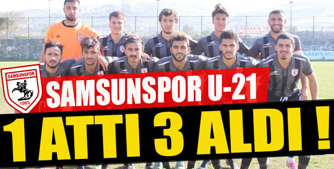 U-21 SAMSUNSPOR 1 ATTI 3 ALDI