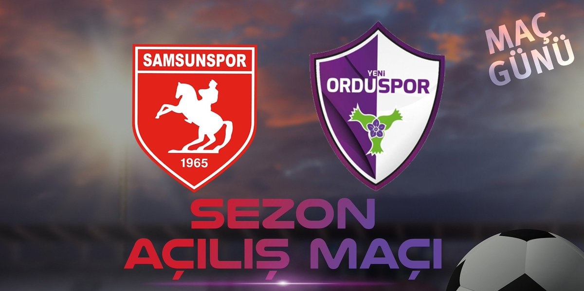 CANLI | SAMSUNSPOR-YENİ ORDUSPOR