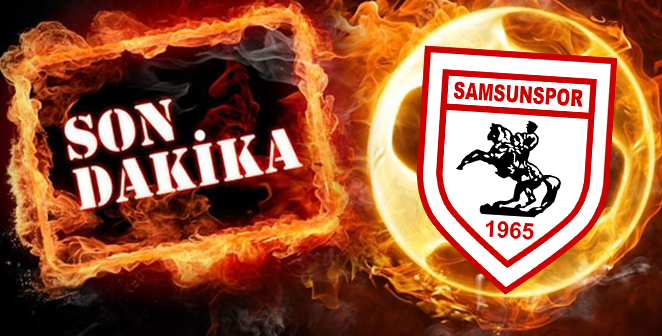 SAMSUNSPOR'DA O FUTBOLCU 4 AY YOK !