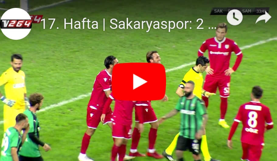 SAKARYASPOR-SAMSUNSPOR GENİŞ ÖZET