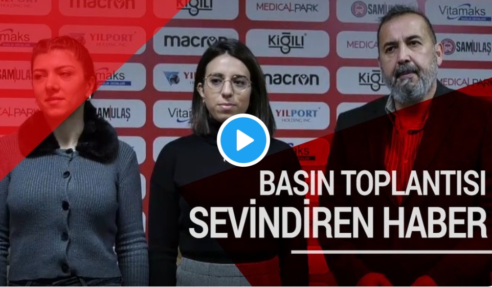 SAMSUNSPOR'DA SEVİNDİREN GELİŞME