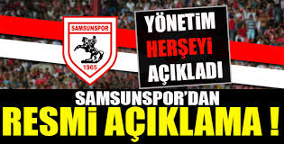 SAMSUNSPOR'DAN AÇIKLAMA