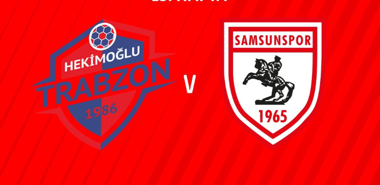 HEKİMOĞLU TRABZON-SAMSUNSPOR CANLI