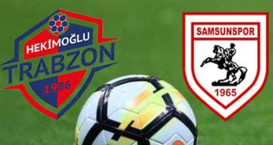 HEKİMOĞLU TRABZON-SAMSUNSPOR CANLI İZLE