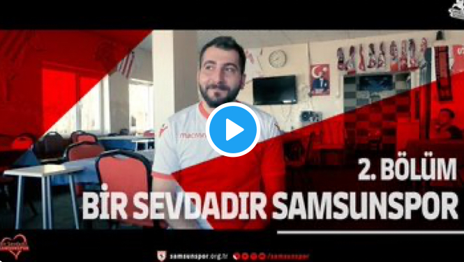 SAMSUNSPOR'DAN İKİNCİ ÖZEL BELGESEL