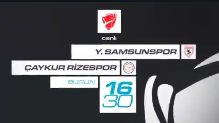 SAMSUNSPOR-ÇAYKUR RİZESPOR CANLI İZLE