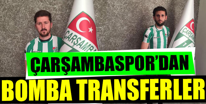 ÇARŞAMBASPOR'DAN BOMBA TRANSFERLER