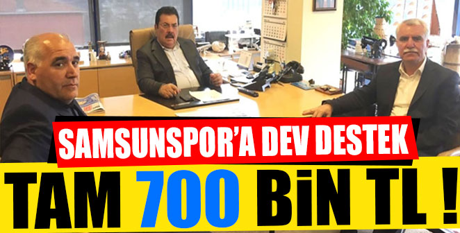 İŞ ADAMINDAN SAMSUNSPOR'A 700 BİN TL DESTEK