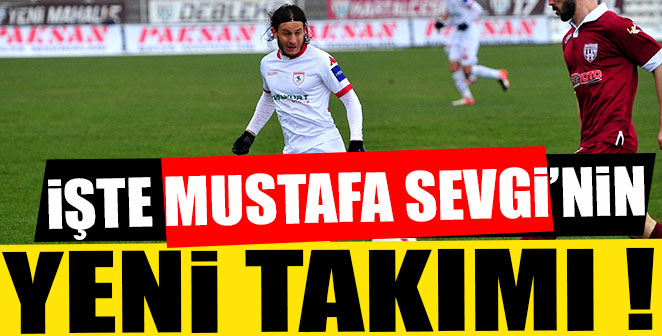 İŞTE MUSTAFA SEVGİ'NİN YENİ TAKIMI