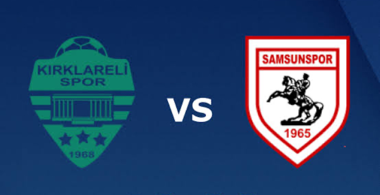 KIRKLARELİSPOR-SAMSUNSPOR MAÇI CANLI YAYINLANACAK