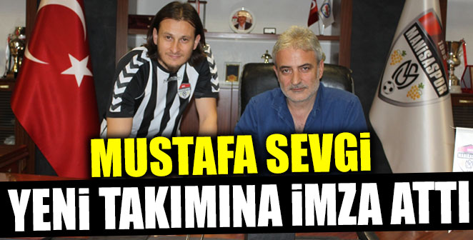 MUSTA SEVGİ YENİ TAKIMINA İMZA ATTI