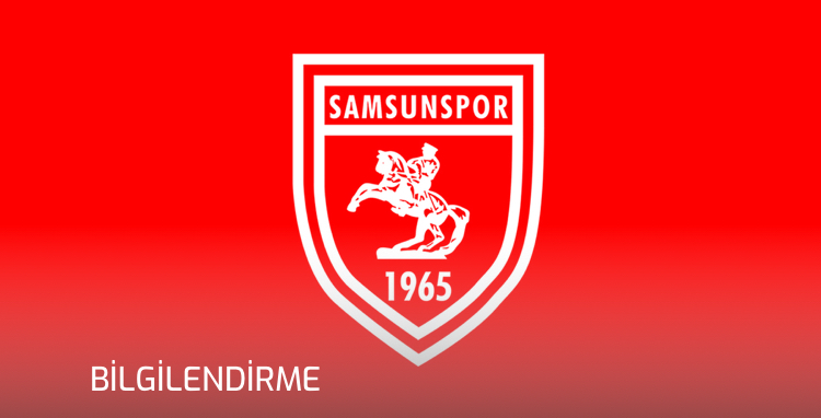 SAMSUNSPORDAN MÜTHİŞ AÇIKLAMA