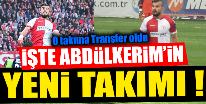 İŞTE ABDÜLKERİM BARDAKÇI'NIN YENİ TAKIMI